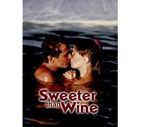 Sweeter Than Wine