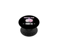 Sweeter Than Your Ex Cotton Candy Lover Funny Maker PopSockets Adhesive PopGrip
