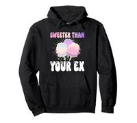 Sweeter Than Your Ex Cotton Candy Lover Funny Maker Pullover Hoodie