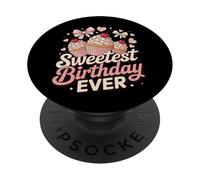 Sweetest Birthday Ever Cute Party Candy Cupcake PopSockets Adhesive PopGrip