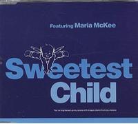 Sweetest Child Featuring Maria McKee - Sweetest child