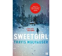 SWEETGIRL: A Compelling Psychological Mystery and Read-in-a-Day Crime Novel