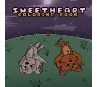 Sweetheart, Coloring Book: 8.5 x 8.5 inches | 40 pages | 20 coloring pages | for kids, teens and adults