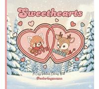 Sweethearts: A Cozy Valentines Book