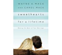 Sweethearts for a Lifetime: Making the Most of Your Marriage (Strength for Life)