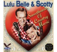 Sweethearts of Country Music by Lulu Belle & Scotty (2008-03-18)
