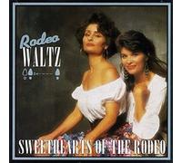 Sweethearts of the Rodeo – Rodeo Waltz – CD – US Import