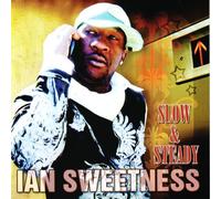 Sweetness, Ian - Slow & Steady