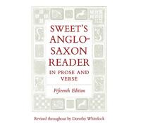 Sweet's AngloSaxon Reader in Prose and Verse