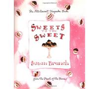 Sweets to the Sweet: A Keepsake Book from the Heart of the Home