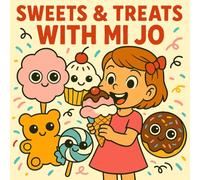 Sweets & Treats with Mimi Jo (Coloring Book For Kids with Mimi Jo)