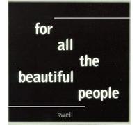 Swell - For All the Beautiful People