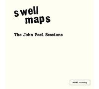 Swell Maps - The John Peel Sessions