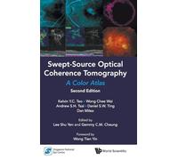 Swept-Source Optical Coherence Tomography: A Color Atlas (Second Edition): A Color Atlas: 2nd Edition