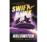 Swift and Hawk: Killswitch