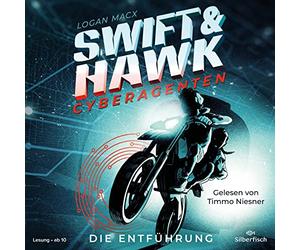 Swift & Hawk, Cyberagenten 1: Die Entführung: 2 CDs