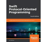 Swift 5 Protocol Oriented Programming-- Fourth Edition