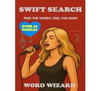 Swift Search: Find The Words, Feel The Music (Movie and Celeb Word Searches)