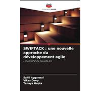 Swiftack: une nouvelle approche du développement agile