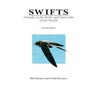 Swifts: A Guide to the Swifts and Treeswifts of the World
