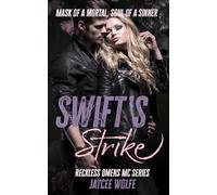 Swifts Strike: Reckless Omens MC Book One: 1