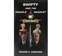Swifty and the "Razzle Dazzle!"