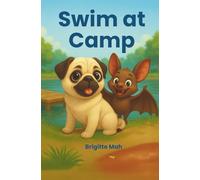 Swim At Camp: A Decodable Chapter Book That Kids Can Really Read; Ideal for Dyslexia or Struggling Readers; Age 6-9