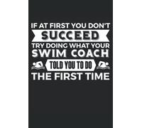 Swim Coach: Funny Swim Notebook Journal Blank Wide Lined Workbook for Girls Boys Kids Teens Students Men And Women Who Love Swimming | 110 Pages 6" x 9"