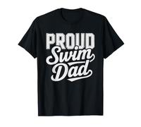 Swim Dad Proud Parent Competitive Swimmer Identity Team T-Shirt