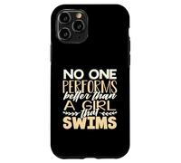 Swim Fitness No One Performs Better Girl that Swims Case for iPhone 11 Pro
