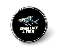 Swim Like A Fish Cute Lapel Brooch Pins Badge Metal Round Jacket Hat Bag Accessories Jewelry