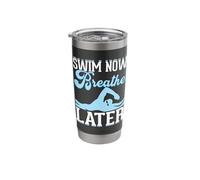Swim Now Breathe Later Stainless Steel Insulated Tumbler