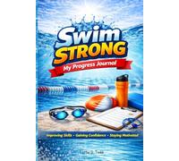 Swim Strong: My Progress Journal