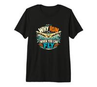 Swim Team Butterfly Why Run When You Can Fly Humor Premium T-Shirt