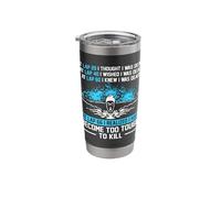 Swimmer at Lap 66 I Realized I Had Become to Tough Swimming Stainless Steel Insulated Tumbler