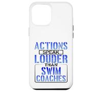 Swimmer Humor Actions Speak Louder than Swim Coach Case for iPhone 12 Pro Max