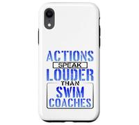 Swimmer Humor Actions Speak Louder than Swim Coach Case for iPhone XR