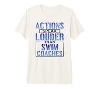 Swimmer Humor Actions Speak Louder Than Swim Coach Premium T-Shirt