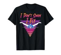 Swimmer I Don't Swim I Fly Butterfly Swimming Retro T-Shirt