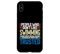 Swimmer People Who Don’t Like Swimming Not Trusted Swim Case for iPhone XS Max