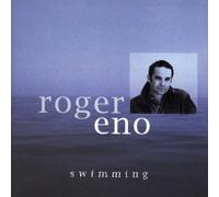 Swimming by Eno, Roger (2004-01-06)