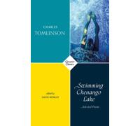 Swimming Chenango Lake : Selected Poems