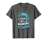 Swimming Coach Swimmer, I Teach Tiny Humans to Swim T-Shirt