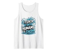 Swimming Coach Swimmer, I Teach Tiny Humans to Swim Tank Top