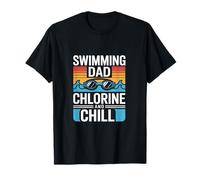 Swimming Dad Chlorine and Chill Fathers Day T-Shirt