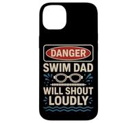 Swimming Dad Danger Swim Dad Will Shout Loudly Case for iPhone 14 Plus