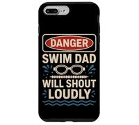 Swimming Dad Danger Swim Dad Will Shout Loudly Case for iPhone 7 Plus/8 Plus