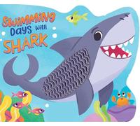 Swimming Days with Shark - Touch and Feel Board Book - Sensory Board Book