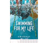 Swimming for My Life : A Memoir