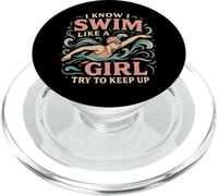 Swimming Girl I Know I Swim Like A Girl Try To Keep Up PopSockets PopGrip for MagSafe